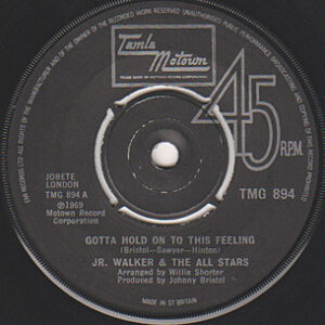 Jr. Walker and The All Stars* - Gotta Hold On To This Feeling / I Ain't Going Nowhere 7 Inch Vinyl Single (7 Inch Record) (Jukebox Record)