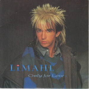 Limahl - Only For Love 7 Inch Vinyl Single (7 Inch Record) (45 Record) (Jukebox Record)