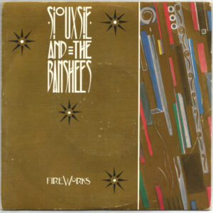 Siouxsie and The Banshees - Fireworks 7 Inch Vinyl Single (7 Inch Record) (Jukebox Record)