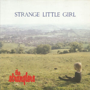The Stranglers - Strange Little Girl 7 Inch Vinyl Single (7 Inch Record) (Jukebox Record)