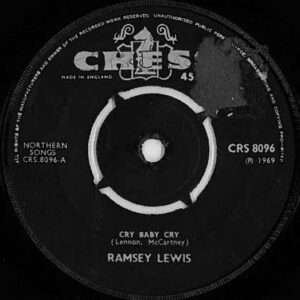 Ramsey Lewis - Cry Baby Cry / Wade In The Water 7 Inch Vinyl Single (7 Inch Record) (45 Record) (Jukebox Record)