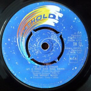 The Moody Blues - I'm Just A Singer (In A Rock And Roll Band) 7 Inch Vinyl Single (7 Inch Record) (Jukebox Record)