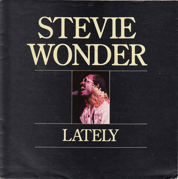 Stevie Wonder - Lately 7 Inch Vinyl Single (7 Inch Record) (45 Record) (Jukebox Record)