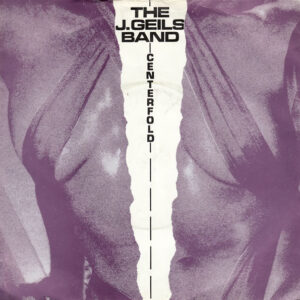 The J. Geils Band - Centerfold 7 Inch Vinyl Single (7 Inch Record) (Jukebox Record)