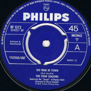 The 4 Seasons Featuring The "Sound" Of Frankie Valli - Big Man In Town 7 Inch Vinyl Single (7 Inch Record, Mono) (Jukebox Record)