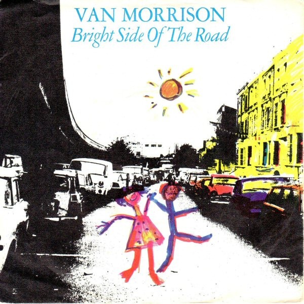 Van Morrison - Bright Side Of The Road 7 Inch Vinyl Single (7 Inch Record) (Jukebox Record)
