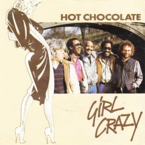 Hot Chocolate - Girl Crazy 7 Inch Vinyl Single (7 Inch Record) (Jukebox Record)