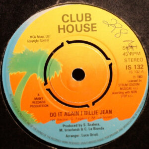 Club House - Do It Again / Billie Jean 7 Inch Vinyl Single (7 Inch Record) (Jukebox Record)