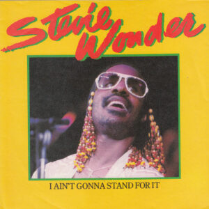 Stevie Wonder - I Ain't Gonna Stand For It 7 Inch Vinyl Single (7 Inch Record) (45 Record) (Jukebox Record)