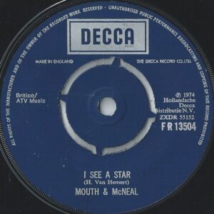 Mouth and MacNeal - I See A Star 7 Inch Vinyl Single (7 Inch Record) (Jukebox Record)