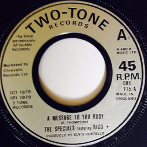 The Specials Featuring Rico - A Message To You Rudy 7 Inch Vinyl Single (7 Inch Record) (Jukebox Record)