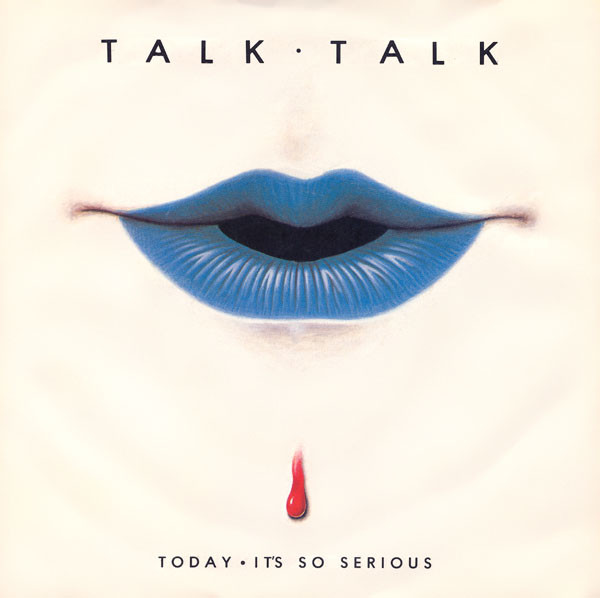 Talk Talk - Today • It's So Serious (7", Single, Kno) (Jukebox Record)