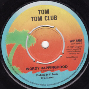 Tom Tom Club - Wordy Rappinghood 7 Inch Vinyl Single (7 Inch Record) (Jukebox Record)