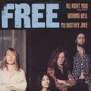 Free - All Right Now (Long Version) / Wishing Well / My Brother Jake 7 Inch Vinyl Single (7 Inch Record, EP) (Jukebox Record)