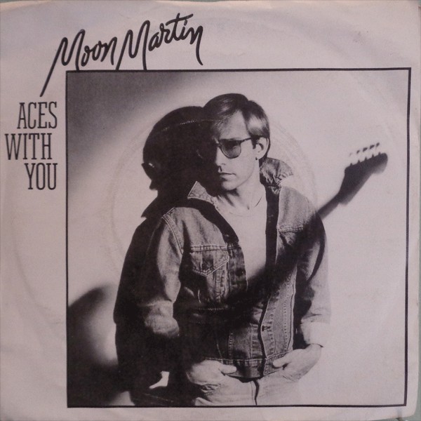 Moon Martin - Aces With You 7 Inch Vinyl Single (7 Inch Record) (Jukebox Record)