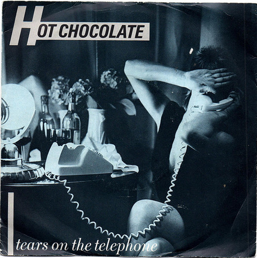 Hot Chocolate - Tears On The Telephone 7 Inch Vinyl Single (7 Inch Record, Single) (Jukebox Record)
