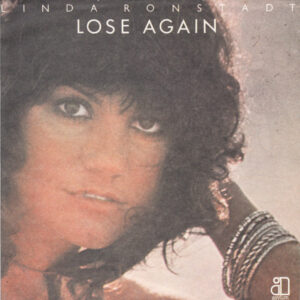 Linda Ronstadt Lose Again 7 Inch Vinyl (7 Inch Record